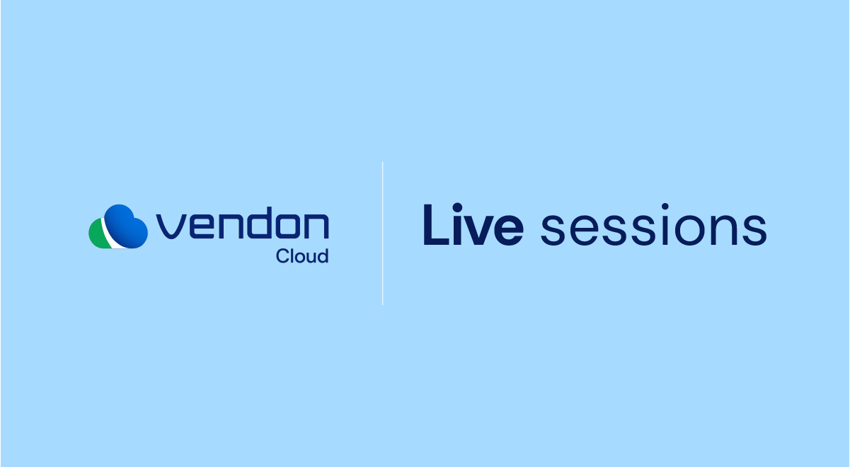 Vendon Cloud Live sessions